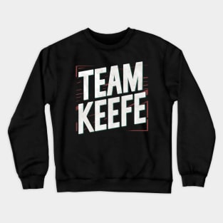 Team Keefe Crewneck Sweatshirt